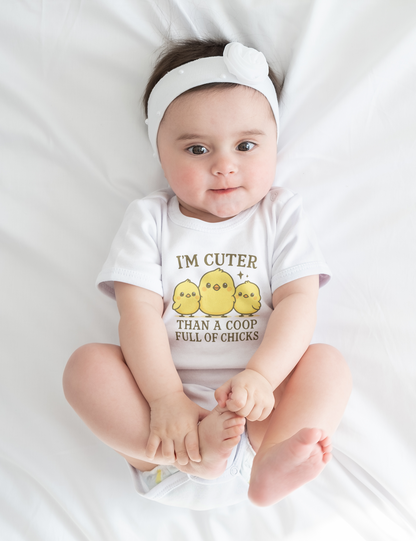 Cuter Than a Coop Full of Chicks Baby Bodysuit