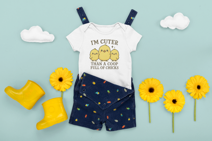 Cuter Than a Coop Full of Chicks Baby Bodysuit