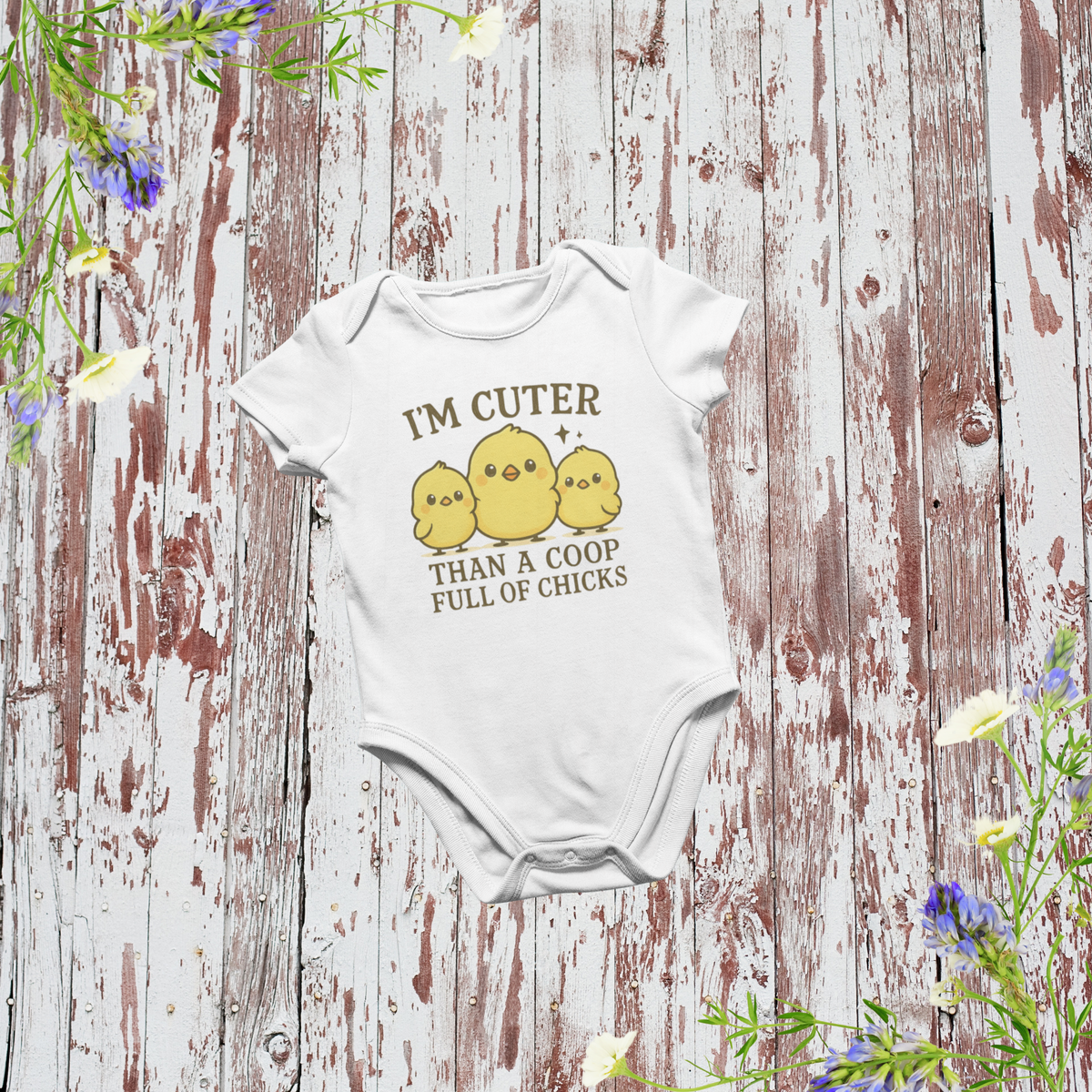 Cuter Than a Coop Full of Chicks Baby Bodysuit