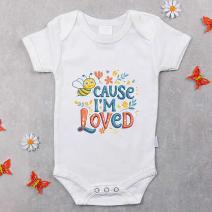 Bee ’Cause I’m Loved Baby Bodysuit