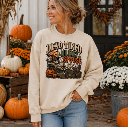 Dead Tired Military Spouse Halloween Crewneck Sweatshirt