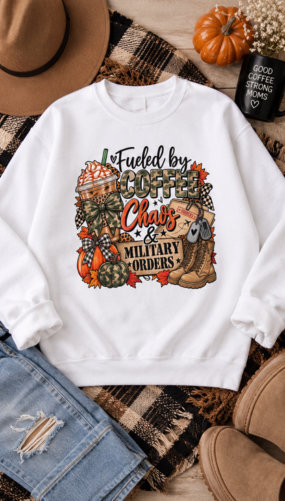Fueled by Coffee, Chaos & Military Orders Crewneck Sweatshirt