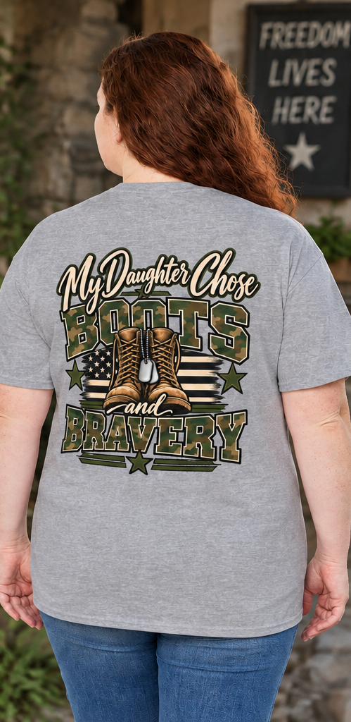 My Daughter Chose Boots & Bravery Army Mom T-Shirt