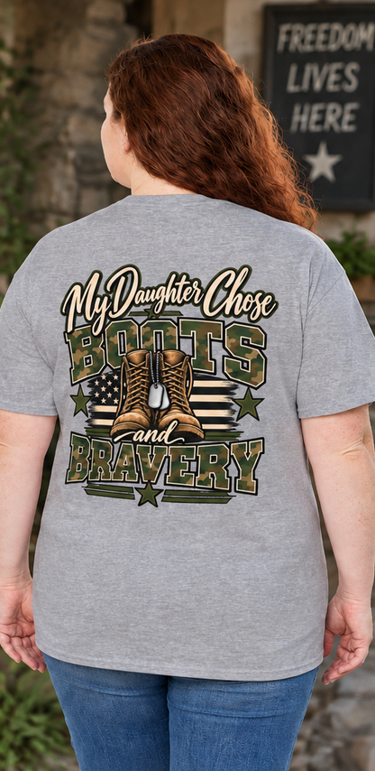My Daughter Chose Boots & Bravery Army Mom T-Shirt