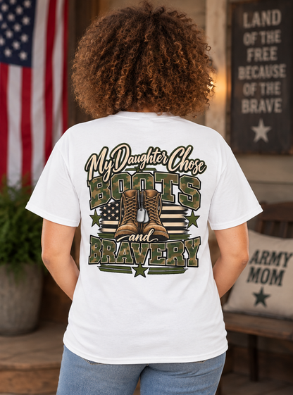 My Daughter Chose Boots & Bravery Army Mom T-Shirt