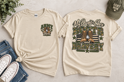 My Daughter Chose Boots & Bravery Army Mom T-Shirt
