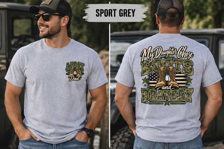 My Daughter Chose Boots & Bravery – Army Dad T-Shirt