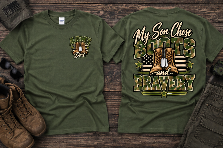 My Son Chose Boots & Bravery – Army Dad T-Shirt