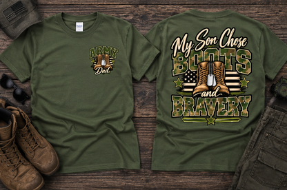 My Son Chose Boots & Bravery – Army Dad T-Shirt