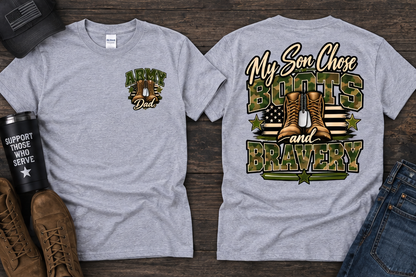 My Son Chose Boots & Bravery – Army Dad T-Shirt