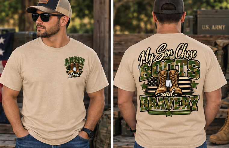 My Son Chose Boots & Bravery – Army Dad T-Shirt