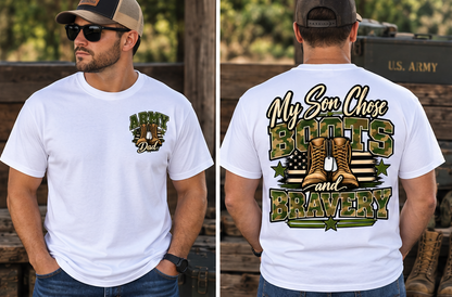 My Son Chose Boots & Bravery – Army Dad T-Shirt