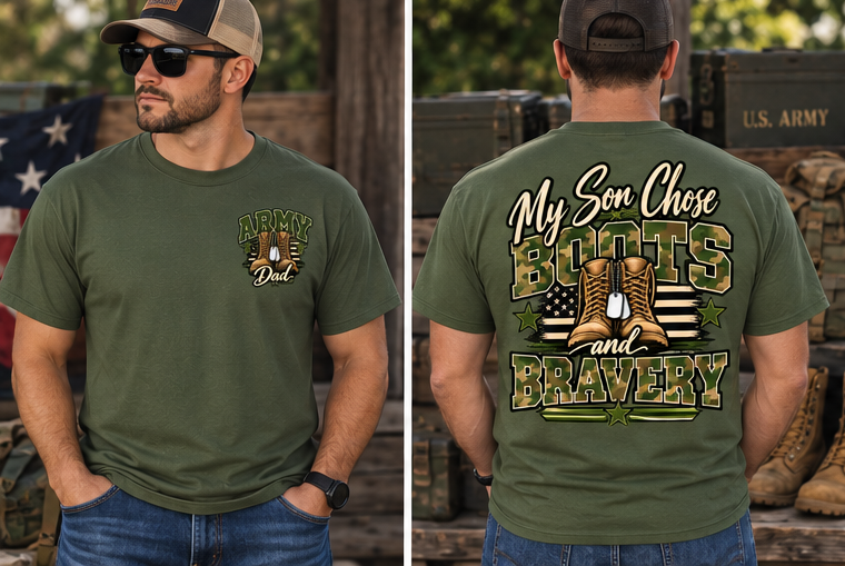 My Son Chose Boots & Bravery – Army Dad T-Shirt