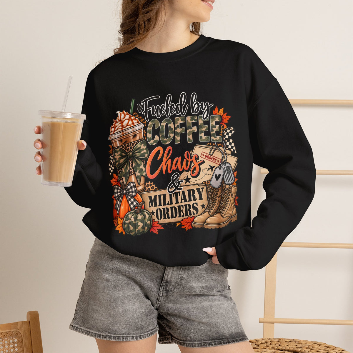 Fueled by Coffee, Chaos & Military Orders Crewneck Sweatshirt