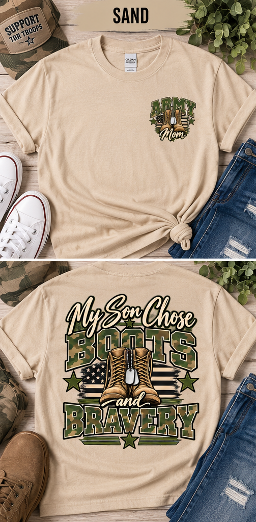 My Son Chose Boots & Bravery – Army Mom T-Shirt