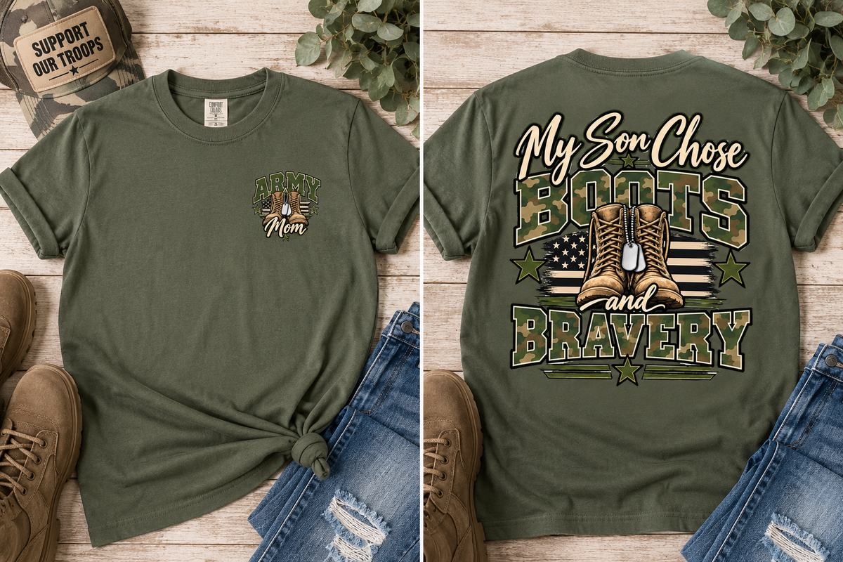My Son Chose Boots & Bravery – Army Mom T-Shirt