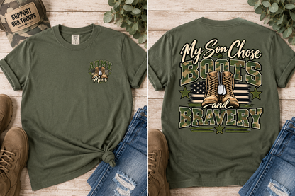 My Son Chose Boots & Bravery – Army Mom T-Shirt
