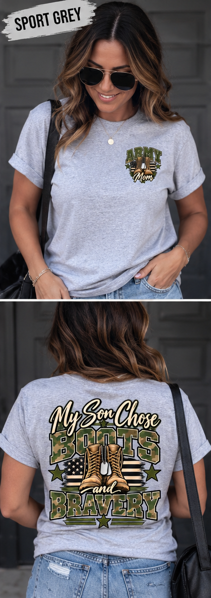 My Son Chose Boots & Bravery – Army Mom T-Shirt